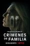Nonton film Crímenes de familia (2020) Nonton film Crímenes de familia (2020)