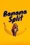 Nonton film Banana Split (2018) Nonton film Banana Split (2018)