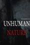 Nonton film Unhuman Nature (2020) Nonton film Unhuman Nature (2020)