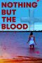Nonton film Nothing But the Blood (2020) Nonton film Nothing But the Blood (2020)