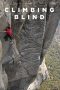 Nonton film Climbing Blind (2020) Nonton film Climbing Blind (2020)