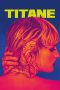 Nonton film Titane (2021) Nonton film Titane (2021)