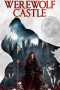 Nonton film Werewolf Castle (2022) Nonton film Werewolf Castle (2022)