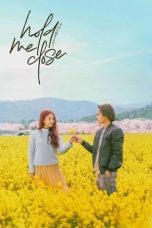 Nonton film Hold Me Close (2024)